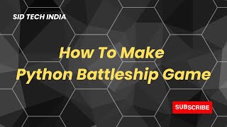 How To Create Python Battleship Game | Cartoon On & On