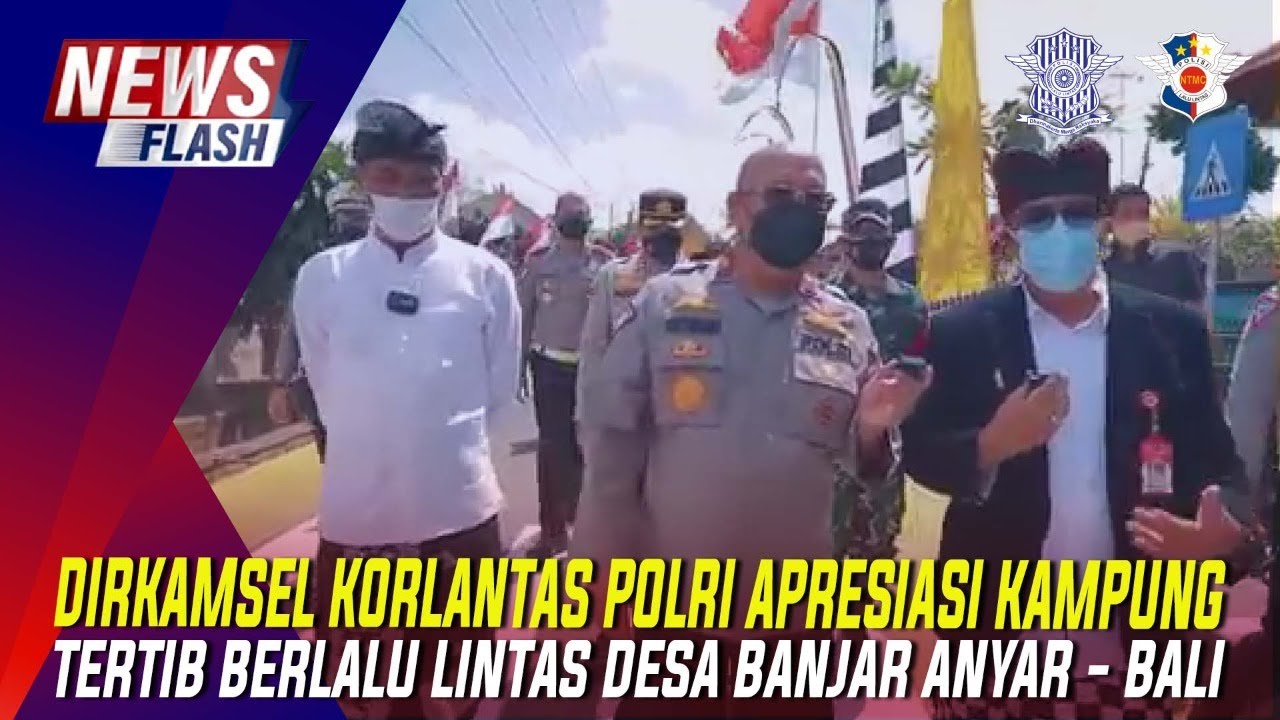 DIRKAMSEL KORLANTAS POLRI APRESIASI KAMPUNG TERTIB BERLALU LINTAS DESA ...