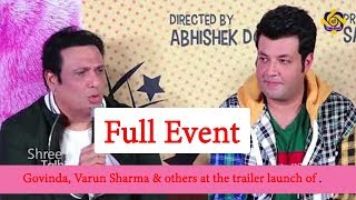 Full Event  Govinda, Varun Sharma & others at the trailer launch of 'Fryday'