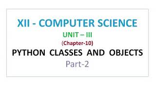 Class 12 computer science python classes and objects - constructed