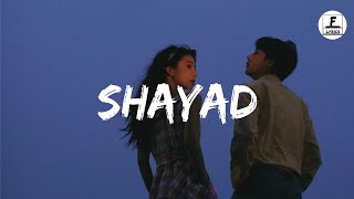Arijit Singh - Shayad (Lyrics) | Love Aaj Kal | Pritam