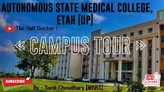 CAMPUS TOUR || Autonomous State Medical College,Etah [UP] #mbbsmotivation #neet #mbbs #neet2024