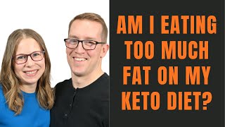 Am I Eating Too Much Fat On My Keto Diet? With Health Coach Tara & Jeremy (Keto Diet Tips)
