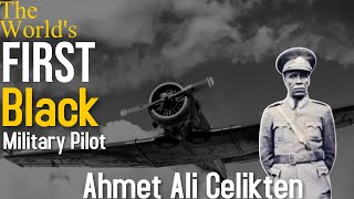 The First Black Military Pilot | Ahmet Ali Çelikten