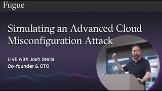 Live Simulation of an Advanced Cloud Misconfiguration Attack