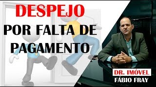 #23 - Despejo por falta de pagamento - Dr. Imóvel - Fábio Fray