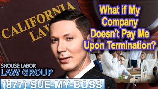 If I am fired, does the company have to pay my final paycheck immediately?