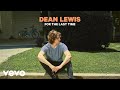 Dean Lewis - For The Last Time (Audio)