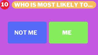 Who’s Most Likely To… (General Question Edition)