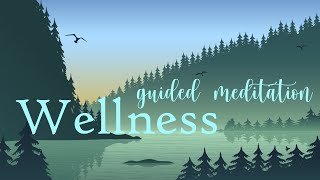 A Daily Guided Meditation for Wellness & Well Being