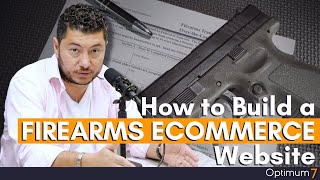 How to Build and Design a Firearms eCommerce Website from Scratch with FFL (Federal Firearm License)