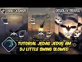 Tutorial Jedag Jedug Alight Motion DJ Little Swing Slowed