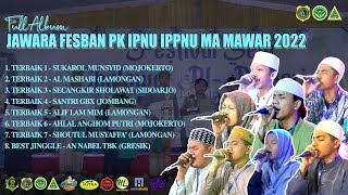 FULL ALBUM 🌹 PENGANTAR TIDUR | JAWARA FESBAN PK IPNU IPPNU MA MAWAR SIMO LAMONGAN 2022