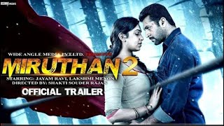 Miruthan 2 - Official trailer | D Iman | Jayamravi | Lakshmi Menon