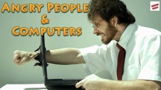 Angry People \u0026 Computers Compilation