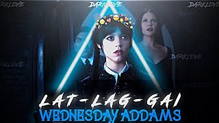 Wednesday Addams - Lat Lag Gai status edit | Wednesday Addams velocity edit 🥵