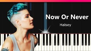 Halsey - "Now Or Never" Piano Tutorial - Chords - How To Play - Cover