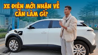 Những việc cần làm khi mua ô tô điện mới | Xế Cộng