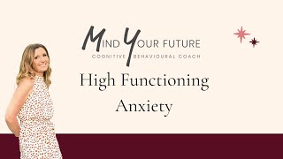 High Functioning Anxiety