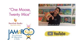 One Moose, Twenty Mice  : Barefoot Book shared by JAMaROO Kids