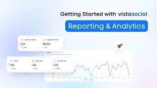 Getting Started with Vista Social - Reporting and Analytics