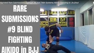 RARE Submissions vs UFC MMA Fighters #9 Jiu-jitsu &Catch Wrestling DanTheWolfman vs Japan TMA Aikido