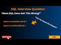 SQL interview Question: Most Candidates Get This COUNT() Question Wrong! #SQLinterview #dataanalyst