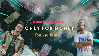 ONLY FOR MONEY (PAISA KARKE) | COVER MUSIC VIDEO | UNOFFICIAL | ROMEY MAAN |HR02_CREATIONS |