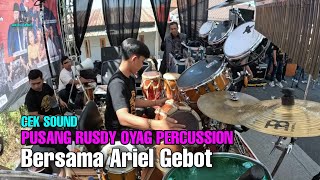 Cek Sound Pusang Rusdy Oyag Percussion Bareng Ariel Gebot