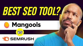 Mangools vs Semrush : Which SEO tool is better in 2025?