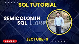 9. Semicolon in SQL