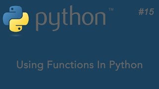 15-Python Tutorial - Functions | Using Functions In Python - Arabic | عربي تعلم بايثون