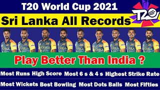 🏆ICC T20 World Cup 2021🏆Sri Lanka Batting & Bowling Records🏆Most Runs🏆Most Wickets🏆Most 6 s & 4 s