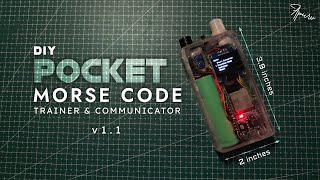 Building a Pocket ESP32 Morse Code Machine • v1.1