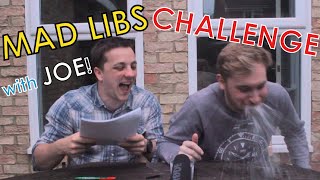 HILARIOUS MAD LIBS CHALLENGE with JOE! | NateTimeTV