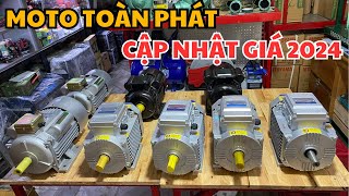 MÔ TƠ ĐIỆN TOÀN PHÁT ĐỦ LOẠI VÀ CẬP GIÁ HIỆN TẠI