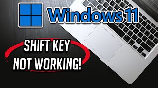 Fix Shift Key Not Working on Windows 11