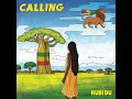 Rubi Du - Calling (Low Key Source) Single 16 August 2024