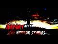 True Airport Horror Story | A Haunted Story