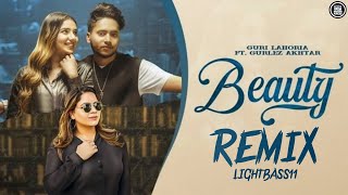 Beauty Remix Guri Lahoria ft. Gurlez Akhtar | LIGHTBASS11 | New Punjabi Songs 2022