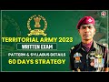 How to Prepare Territorial Army (TA) 2023 Exam | Territorial Army 60 Days Preparation Strategy