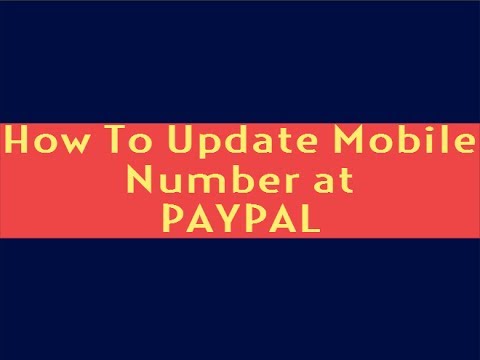 How to Update Mobile Number at Paypal for Account Security How to Update Mobile Number at Paypal for Account Security