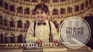 Tera Mujhse Hai Pehle Ka Naata Koi | Keyboard Cover By Pratham Patel |