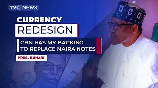 President Buhari Says CBN has His Backing to Redesign 200, 500 & 1000 Naira Notes