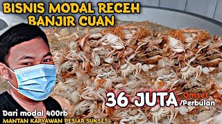 BISNIS MODAL RECEH BANJIR CUAN || BELUM BUKA UDAH Di Gembrong YANG BELI !! IDE BISNIS 2022