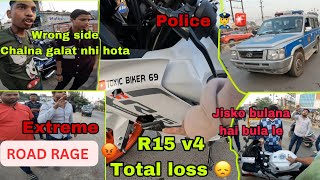 R15v4 TOTAL LOSS 🙁 | EXTREME ROAD RAGE 😡 | chapri 🤡rider ne r15 ko thook Diya 🤬 | police 🚨