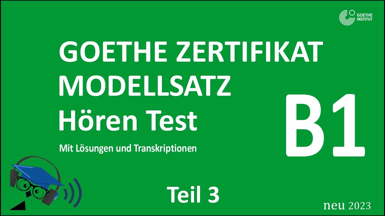 Goethe Zertifikat B1 Hören 2023 | Prüfung Test B1 Neu 2023 | Mit Lösung ...