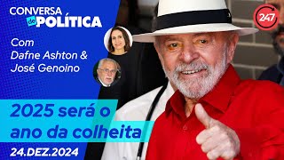 Conversa de Política - 2025 será o ano da colheita 24.12.24