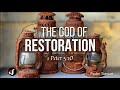 The God of Restoration | Tes Stewart | SOP