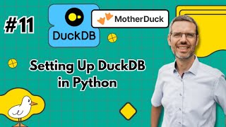DuckDB for Data Engineers #11: Setting Up DuckDB in Python